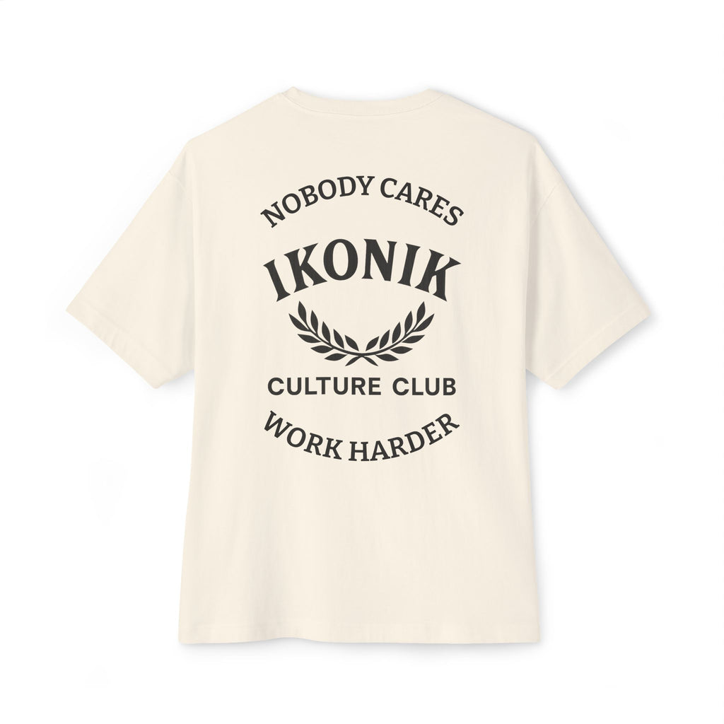 NOBODY CARES WORK HARDER | UNISEX OVERSIZED TEE