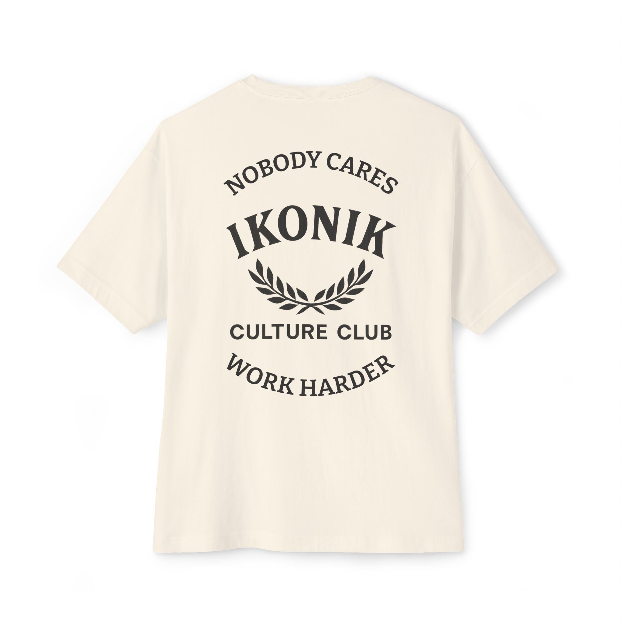 NOBODY CARES WORK HARDER | UNISEX OVERSIZED TEE