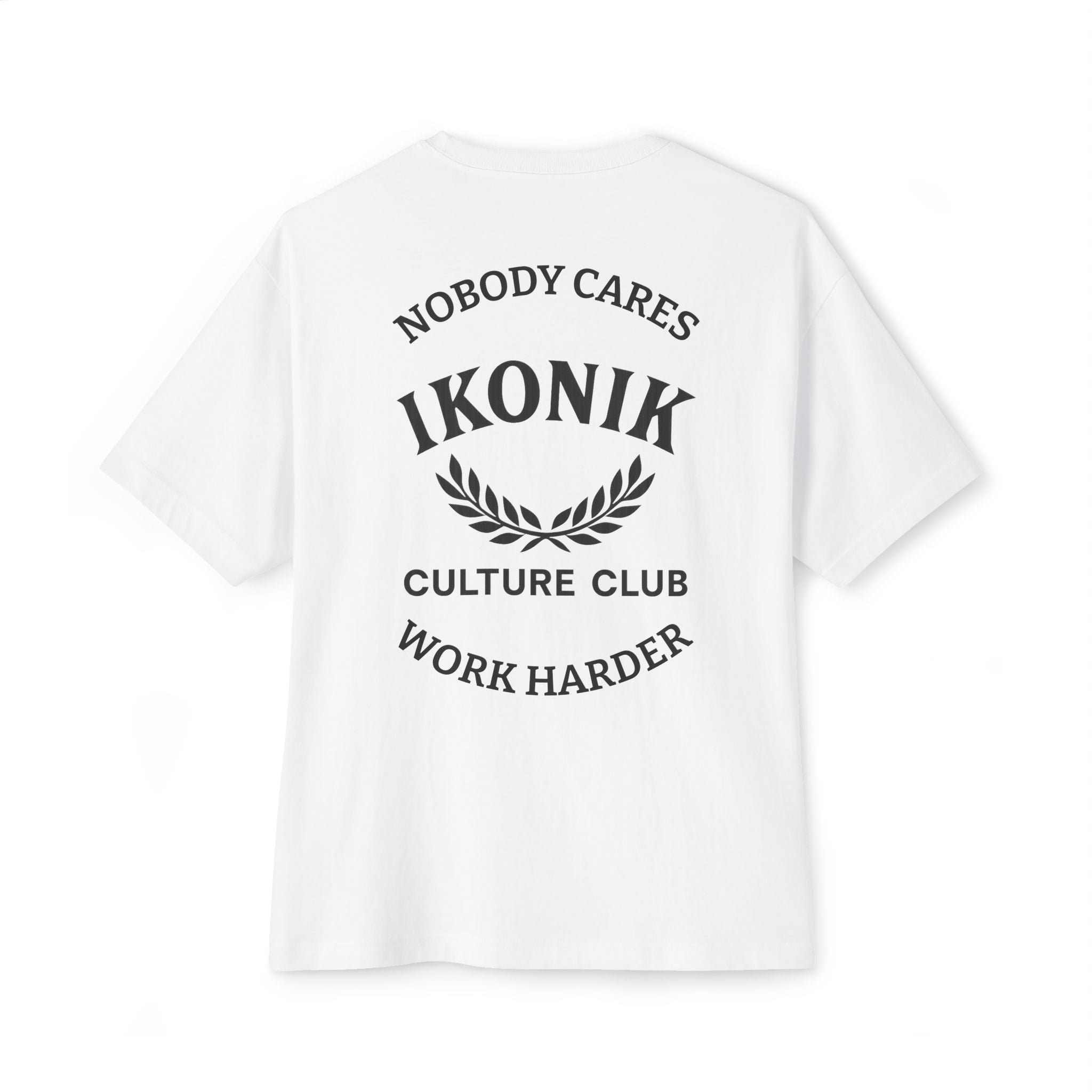 NOBODY CARES WORK HARDER | UNISEX OVERSIZED TEE