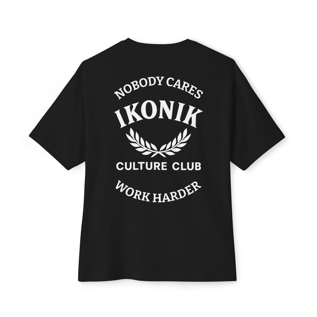 NOBODY CARES WORK HARDER | UNISEX OVERSIZED TEE